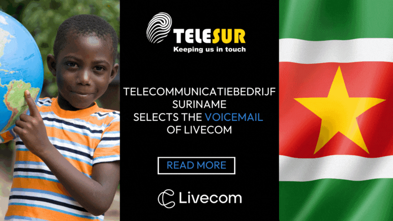 Telecommunicatiebedrijf (Telesur) Suriname selects the Voicemail of Livecom